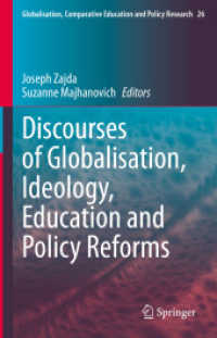 Discourses of Globalisation, Ideology, Education and Policy Reforms (Globalisation, Comparative Education and Policy Research)
