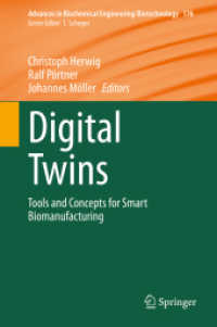 Digital Twins : Tools and Concepts for Smart Biomanufacturing (Advances in Biochemical Engineering/biotechnology)