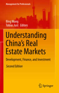 Understanding China's Real Estate Markets : Development, Finance, and Investment (Management for Professionals) （2ND）