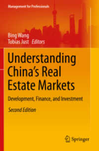 Understanding China's Real Estate Markets : Development, Finance, and Investment (Management for Professionals) （2ND）