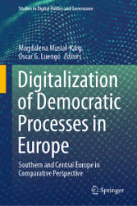 Digitalization of Democratic Processes in Europe : Southern and Central Europe in Comparative Perspective (Studies in Digital Politics and Governance)