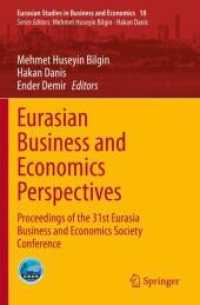Eurasian Business and Economics Perspectives : Proceedings of the 31st Eurasia Business and Economics Society Conference (Eurasian Studies in Business and Economics)