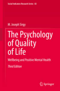 QoLの心理学：ウェルビーイングとポジティブ精神保健（第３版）<br>The Psychology of Quality of Life : Wellbeing and Positive Mental Health (Social Indicators Research Series) （3RD）