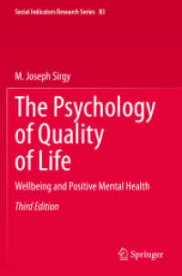 The Psychology of Quality of Life : Wellbeing and Positive Mental Health (Social Indicators Research Series) （3RD）