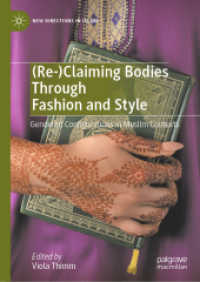 (Re-)Claiming Bodies through Fashion and Style : Gendered Configurations in Muslim Contexts (New Directions in Islam)