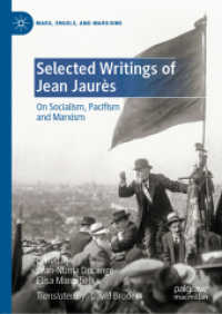 ジャン・ジョレス著作選：社会主義・平和主義・マルクス主義（英訳）<br>Selected Writings of Jean Jaurès : On Socialism, Pacifism and Marxism (Marx, Engels, and Marxisms)