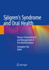 Sjögren's Syndrome and Oral Health : Disease Characteristics and Management of Oral Manifestations （2021）