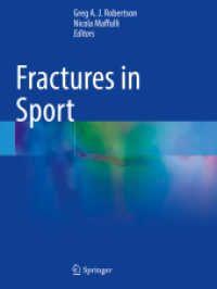 Fractures in Sport （2022. viii, 532 S. VIII, 532 p. 280 illus., 85 illus. in color. 279 mm）