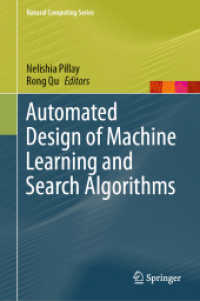 Automated Design of Machine Learning and Search Algorithms (Natural Computing Series)