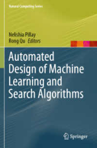 Automated Design of Machine Learning and Search Algorithms (Natural Computing Series)
