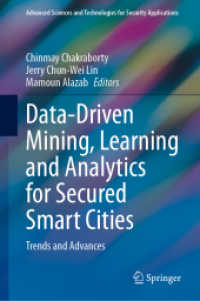 Data-Driven Mining, Learning and Analytics for Secured Smart Cities : Trends and Advances (Advanced Sciences and Technologies for Security Applications)
