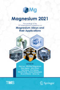Magnesium 2021 : Proceedings of the 12th International Conference on Magnesium Alloys and Their Applications (The Minerals, Metals & Materials Series)