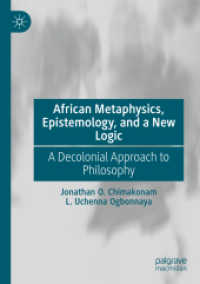 African Metaphysics, Epistemology and a New Logic : A Decolonial Approach to Philosophy