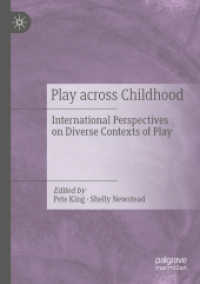 Play Across Childhood : International Perspectives on Diverse Contexts of Play （2021）