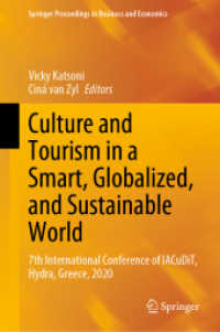 Culture and Tourism in a Smart, Globalized, and Sustainable World : 7th International Conference of IACuDiT, Hydra, Greece, 2020 (Springer Proceedings in Business and Economics) （2021）