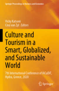 Culture and Tourism in a Smart, Globalized, and Sustainable World : 7th International Conference of IACuDiT, Hydra, Greece, 2020 (Springer Proceedings in Business and Economics) （2021）
