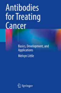 Antibodies for Treating Cancer : Basics, Development, and Applications （2021）