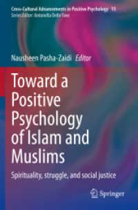 Toward a Positive Psychology of Islam and Muslims : Spirituality, struggle, and social justice (Cross-cultural Advancements in Positive Psychology)