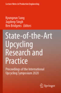 State-of-the-Art Upcycling Research and Practice : Proceedings of the International Upcycling Symposium 2020 (Lecture Notes in Production Engineering) （2021）