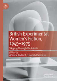 British Experimental Women's Fiction, 1945—1975 : Slipping through the Labels （2021）