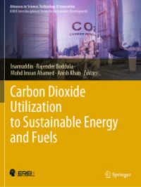 Carbon Dioxide Utilization to Sustainable Energy and Fuels (Advances in Science, Technology & Innovation) （2022）