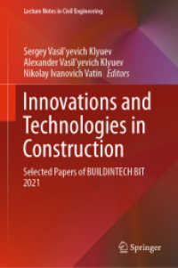 Innovations and Technologies in Construction : Selected Papers of BUILDINTECH BIT 2021 (Lecture Notes in Civil Engineering)
