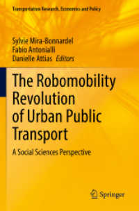 The Robomobility Revolution of Urban Public Transport : A Social Sciences Perspective (Transportation Research, Economics and Policy) （2021）