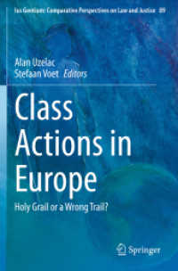 Class Actions in Europe : Holy Grail or a Wrong Trail? (Ius Gentium: Comparative Perspectives on Law and Justice)