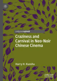 Craziness and Carnival in Neo-Noir Chinese Cinema (Chinese Literature and Culture in the World)