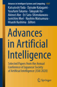 Advances in Artificial Intelligence : Selected Papers from the Annual Conference of Japanese Society of Artificial Intelligence (JSAI 2020) (Advances in Intelligent Systems and Computing)