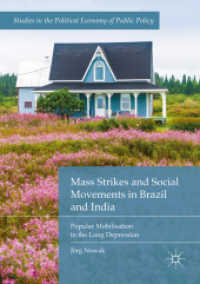Mass Strikes and Social Movements in Brazil and India : Popular Mobilisation in the Long Depression (Studies in the Political Economy of Public Policy)