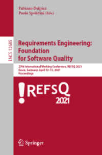Requirements Engineering: Foundation for Software Quality : 27th International Working Conference, REFSQ 2021, Essen, Germany, April 12-15, 2021, Proceedings (Programming and Software Engineering)
