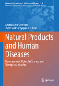 Natural Products and Human Diseases : Pharmacology, Molecular Targets, and Therapeutic Benefits (Proteomics, Metabolomics, Interactomics and Systems Biology)