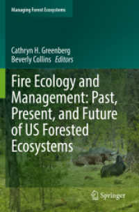 Fire Ecology and Management: Past, Present, and Future of US Forested Ecosystems (Managing Forest Ecosystems)