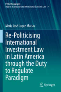 Re-Politicising International Investment Law in Latin America through the Duty to Regulate Paradigm (European Yearbook of International Economic Law) （2021）