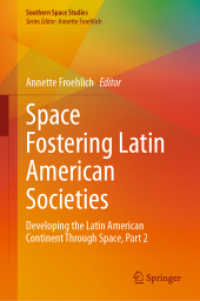 Space Fostering Latin American Societies : Developing the Latin American Continent through Space, Part 2 (Southern Space Studies)
