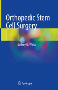 Orthopedic Stem Cell Surgery （1st ed. 2021. 2021. xviii, 291 S. XVIII, 291 p. 235 mm）