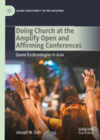 Doing Church at the Amplify Open and Affirming Conferences : Queer Ecclesiologies in Asia (Asian Christianity in the Diaspora) （2021）