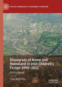 Discourses of Home and Homeland in Irish Children's Fiction 1990-2012 : Writing Home (Critical Approaches to Children's Literature)