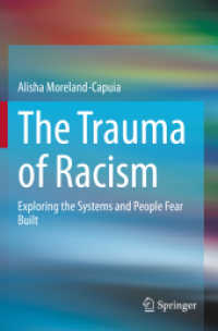 The Trauma of Racism : Exploring the Systems and People Fear Built