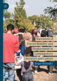 Narratives of Forced Mobility and Displacement in Contemporary Literature and Culture (Studies in Mobilities, Literature, and Culture) （2021）