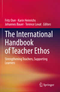 The International Handbook of Teacher Ethos : Strengthening Teachers, Supporting Learners