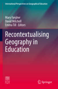 Recontextualising Geography in Education (International Perspectives on Geographical Education)