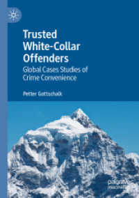 Trusted White-Collar Offenders : Global Cases Studies of Crime Convenience （2021）