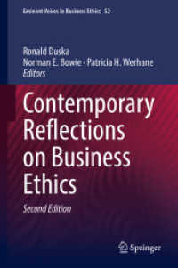 経営倫理への現代的視座（第２版）<br>Contemporary Reflections on Business Ethics (Issues in Business Ethics 52) （2. Aufl. 2022. xxiii, 328 S. XXIII, 328 p. 1 illus. 235 mm）