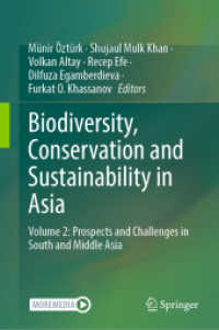Biodiversity, Conservation and Sustainability in Asia : Volume 2: Prospects and Challenges in South and Middle Asia （1st ed. 2022. 2022. xxv, 1089 S. XXV, 1089 p. 401 illus., 378 illus. i）