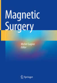 Magnetic Surgery （1st ed. 2021. 2021. xviii, 254 S. XVIII, 254 p. 185 illus., 124 illus.）