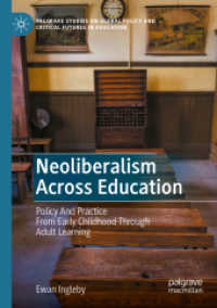 Neoliberalism Across Education : Policy and Practice from Early Childhood through Adult Learning (Palgrave Studies on Global Policy and Critical Futures in Education)