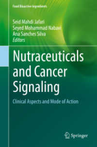 Nutraceuticals and Cancer Signaling : Clinical Aspects and Mode of Action (Food Bioactive Ingredients) （2021）