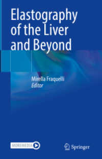 Elastography of the Liver and Beyond （2021. x, 290 S. X, 290 p. 40 illus., 20 illus. in color. With online f）